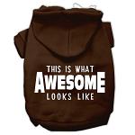 This is What Awesome Looks Like Dog Pet Hoodies Brown Size Lg