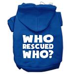 Who Rescued Who Screen Print Pet Hoodies Blue Size Lg