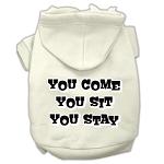 You Come, You Sit, You Stay Screen Print Pet Hoodies Cream Size L