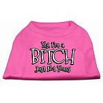 Yes I'm a Bitch Just not Yours Screen Print Shirt Bright Pink Lg