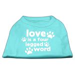 Love is a Four Leg Word Screen Print Shirt Aqua Lg