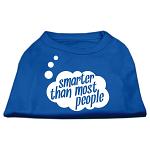 Smarter then Most People Screen Printed Dog Shirt Blue Lg