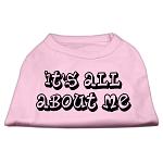 It's All About Me Screen Print Shirts Light Pink Lg