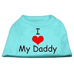 I Love My Daddy Screen Print Shirts Aqua Lg