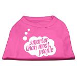 Smarter then Most People Screen Printed Dog Shirt  Bright Pink Lg