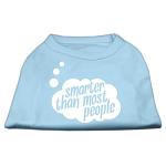 Smarter then Most People Screen Printed Dog Shirt  Baby Blue Lg