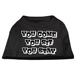 You Come, You Sit, You Stay Screen Print Shirts Black L